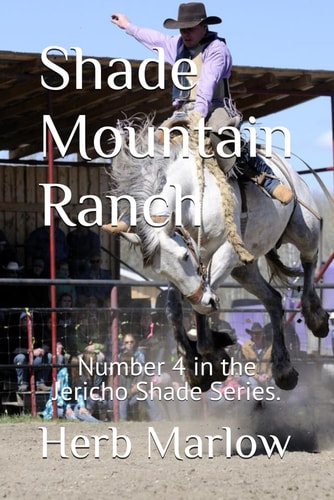 SHADE MOUNTAIN RANCH.