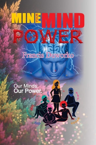 Mind Power How the Power of the Mind Can Make Or Break You