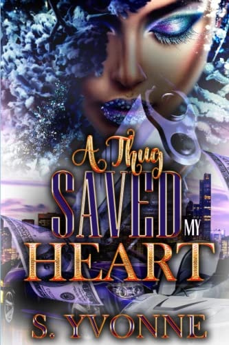 A Thug Saved My Heart