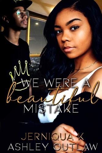 We Were a Beautiful Mistake