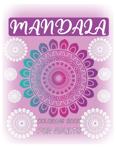 Mandala Coloring Book for Adults Big Mandalas to Color for Creative And Relaxation