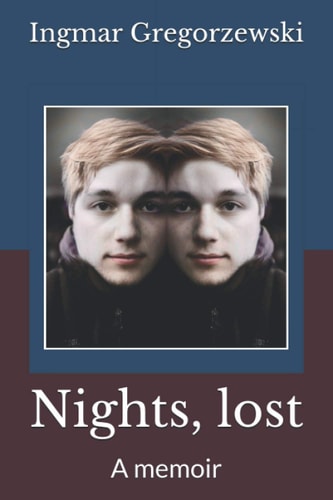 Nights, Lost A Memoir