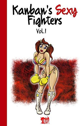 Kanban's Sexy Fighters - Vol. 1