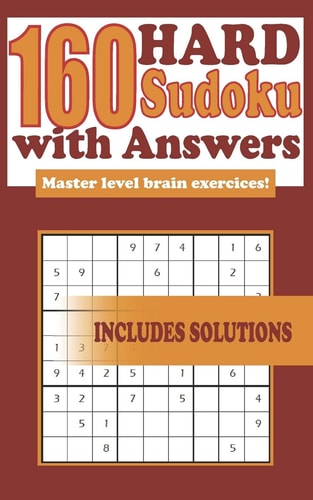 160 Hard Sudoku With Solutions Master Level Brain Exercices, Includes Solutions