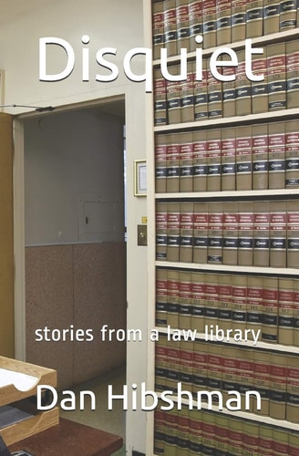 Disquiet Stories from a Law Library