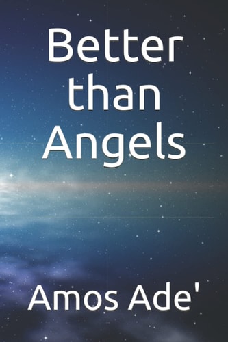 Better Than Angels
