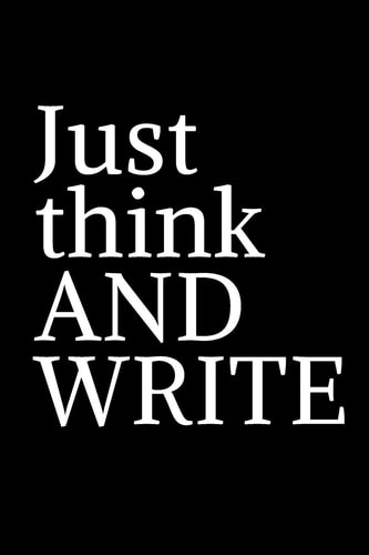 Just Think and Write