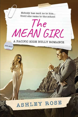 The Mean Girl A Pacific High School Bully Romance