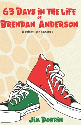 63-DAYS in the Life of BRENDAN ANDERSON A Young Adult Coming of Age Novel