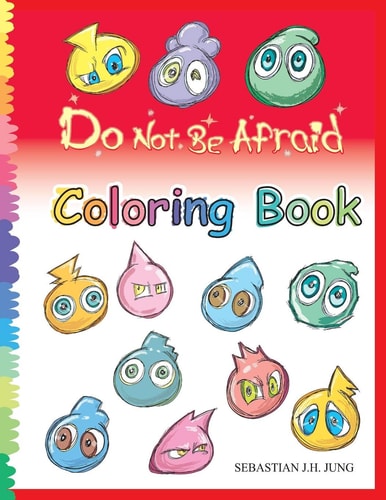 DO NOT BE AFRAID COLORING BOOK.