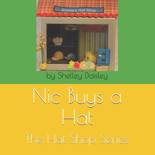 Nic Buys a Hat The Hat Shop Series