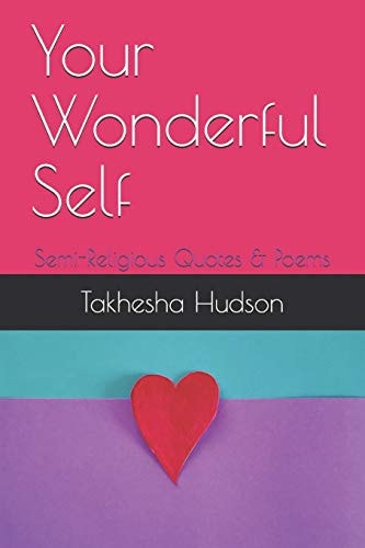 Your Wonderful Self Semi-Religious Quotes & Poems
