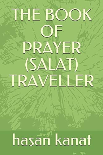 The Book of Prayer (Salat) Travellers