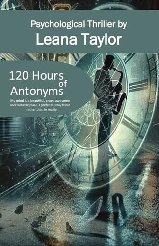 120 HOURS of Antonyms