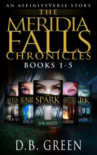 The Meridia Falls Chronicles Books 1-5: An AffinityVerse Story