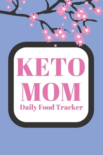 Keto Mom Daily Food Tracker