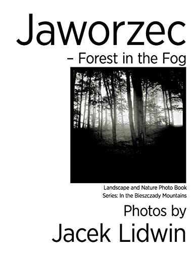 Jaworzec - Forest in the Fog Landscape and Nature Photo Book