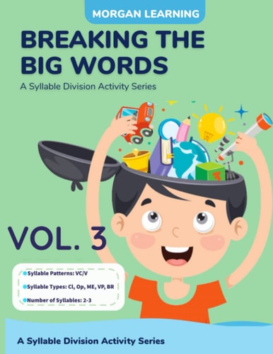 Breaking the Big Words VOLUME 3 (VC/V) A Syllable Division Activity Series