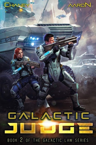Galactic Judge A Military Scifi Thriller