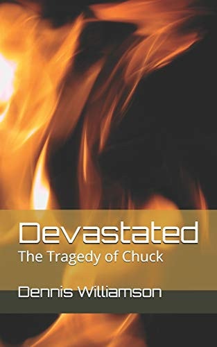 Devastated The Tragedy of Chuck