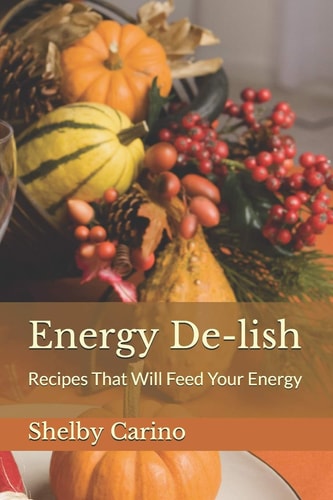 Energy De-lish Recipes That Will Feed Your Energy