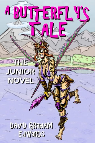 A Butterfly's Tale The Junior Novel