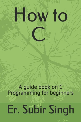 C Programming A Basic Guide Book for C Programming