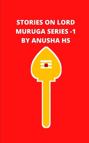 Stories on Lord Muruga Series -1 From Various Sources