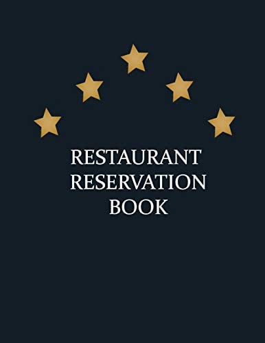 Restaurant Reservation Book Reservation Book for Restaurant, 200 Pages Size (8,5"x11")