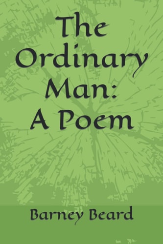 The Ordinary Man A Poem