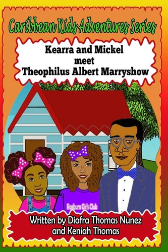 Kearra and Mickel Meet Theophilus Albert Marryshow