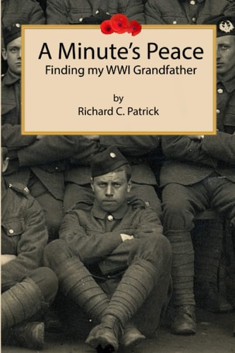 A Minute's Peace Finding My WWI Grandfather