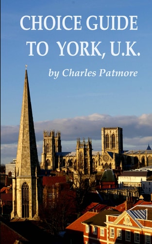 Choice Guide to York, U. K.