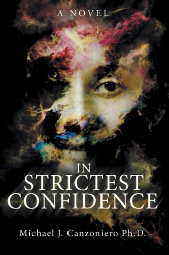 In Strictest Confidence A Psychological Thriller