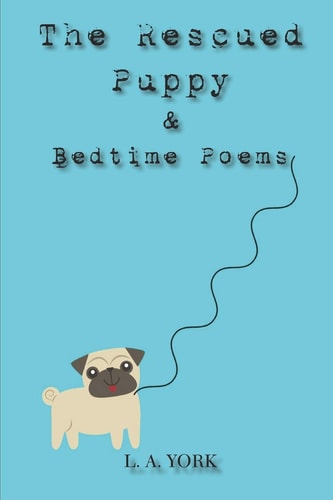 The Rescued Puppy & Bedtime Poems