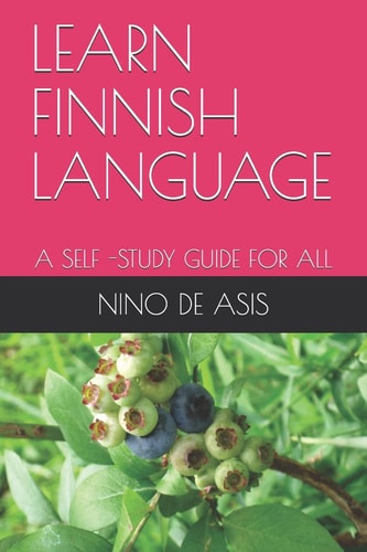 Learn Finnish Language A Self -Study Guide for All