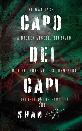 CAPO DEI CAPI A Suspenseful Mafia Romance