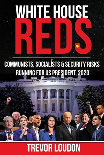 White House Reds Communists, Socialists & Security Risks Running for US President, 2020