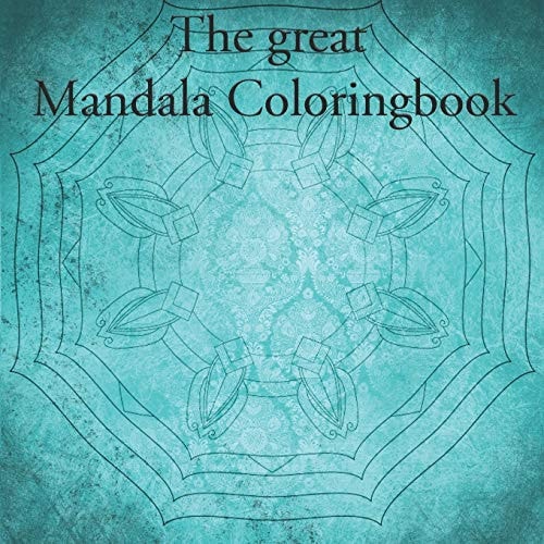 The Great Mandala Coloringbook Mandala Book for Children and Adults (40 Pages)