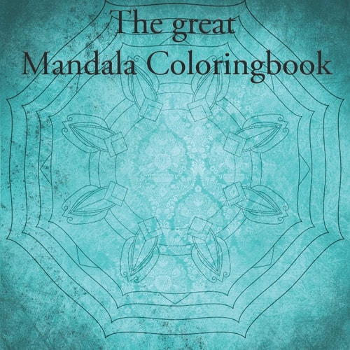 The Great Mandala Coloringbook Mandala Book for Children and Adults (40 Pages)