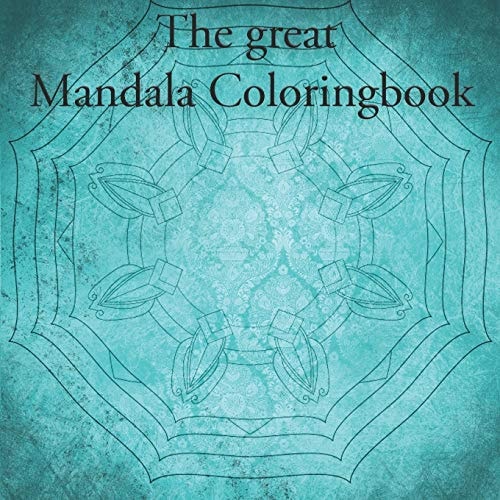 The Great Mandala Coloringbook Mandala Book for Children and Adults (40 Pages)