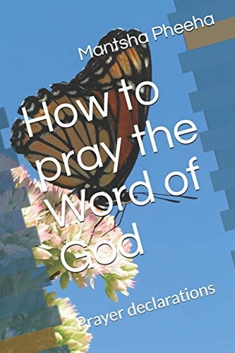 How to Pray the Word of God Prayer Declarations