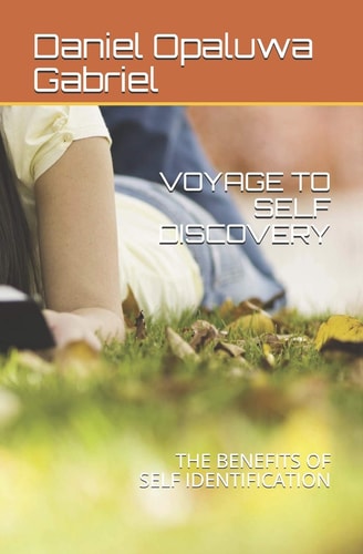 Voyage to Self Discovery The Benefit of Self Identification