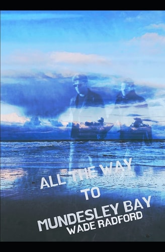 All The Way To Mundesley Bay