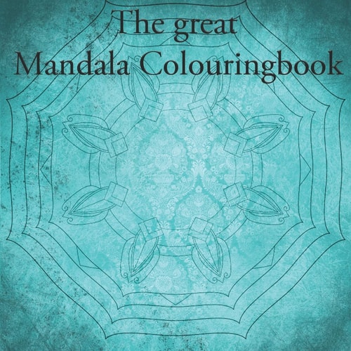The Great Mandala Colouringbook Mandala Book for Children and Adults (40 Pages)