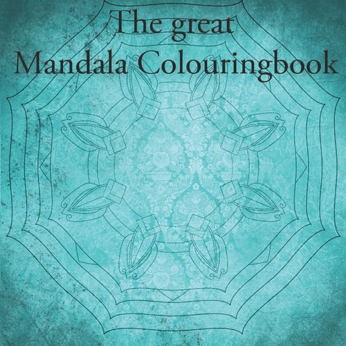 The Great Mandala Colouringbook Mandala Book for Children and Adults (40 Pages)