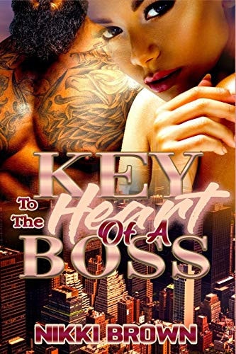 Key To The Heart Of A Boss Parts 1-3