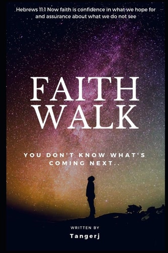 Faith Walk You Don't Know What's Coming Next