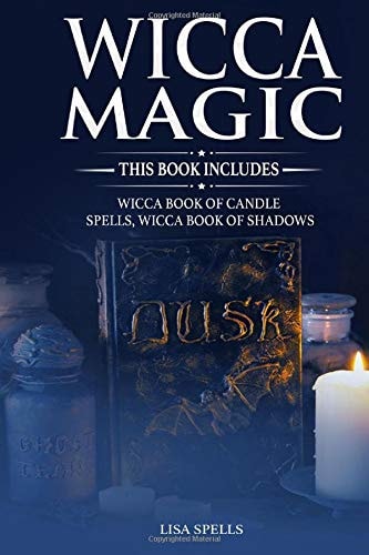 Wicca Magic This Book Includes: Wicca Book of Candle Spells, Wicca Book of Shadows