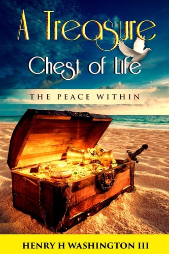 A Treasure Chest of Life The Peace Within